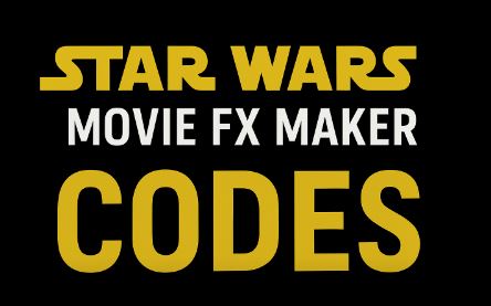 Star Wars Movie FX Maker Codes digital banner with bold futuristic typography on a dark galactic background featuring lightsaber glow effects